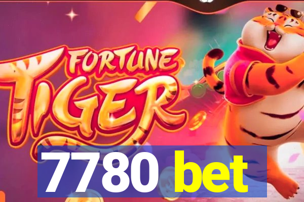7780 bet